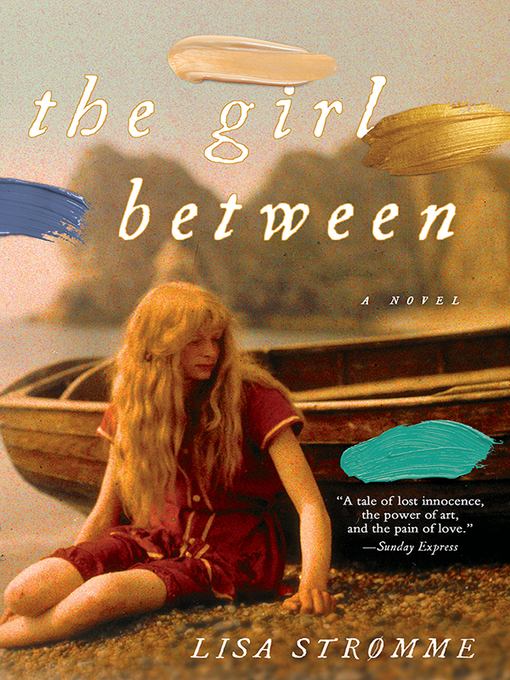 Title details for The Girl Between by Lisa Strømme - Available